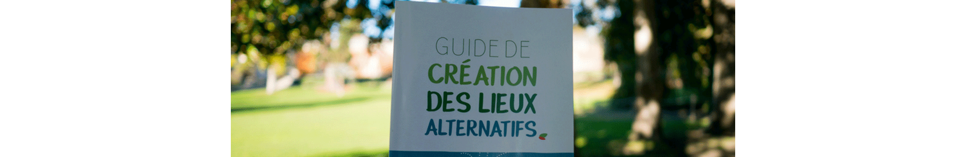 Guide de création des lieux Alternatifs